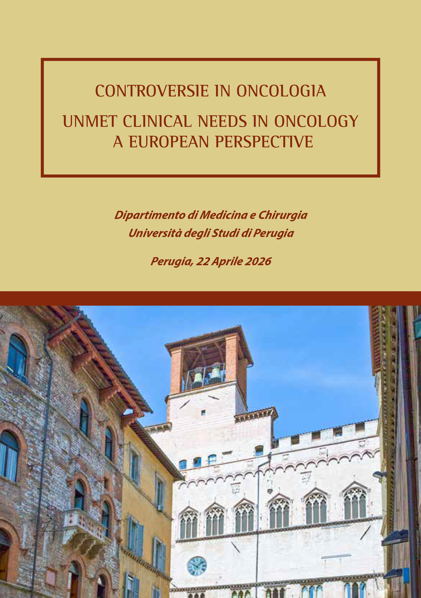 CONTROVERSIE IN ONCOLOGIA UNMET CLINICAL NEEDS IN ONCOLOGY A EUROPEAN PERSPECTIVE